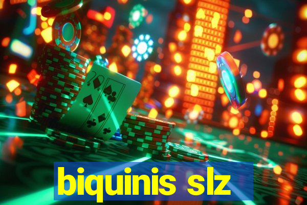 biquinis slz